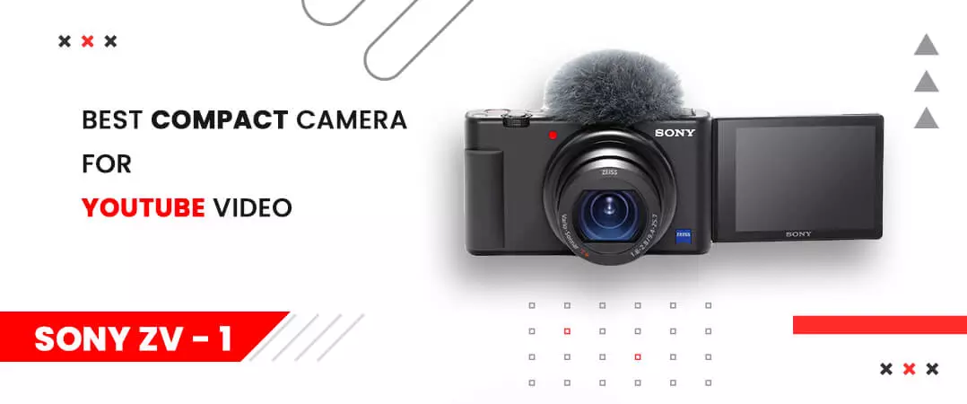 Compact Camera for YouTube Video